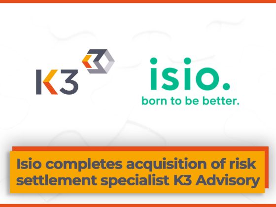 Isio completes acquisition of risk settlement specialist K3 Advisory